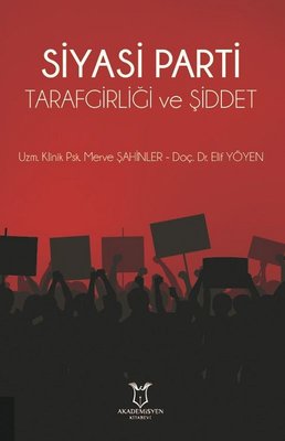 Siyasi Parti Tarafgirliği ve Şiddet