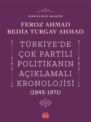 Türkiyede Çok Partili Politikanın Açıklamalı Kronolojisi 1945-1971