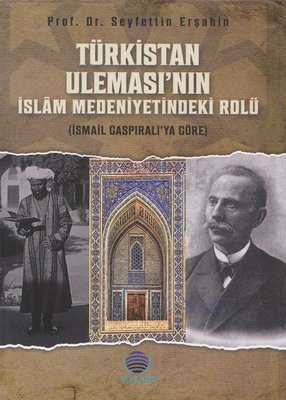 Türkistan Ulemasının İslam Medeniyetindeki Rolü