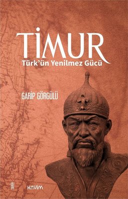 Timur: Türkün Yenilmez Gücü