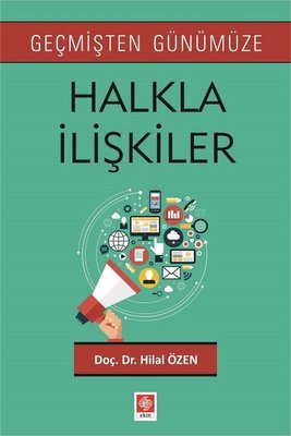 Geçmişten Günümüze Halkla İlişkiler