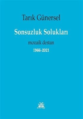 Sonsuzluk Solukları - Mozaik Destan 1966 2021