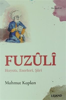 Fuzuli - Hayatı Eserleri Şiiri