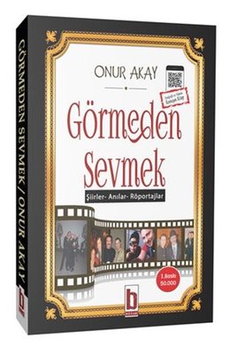 Görmeden Sevmek