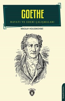 Goethe - Hayatı Ve Edebi Çalışmaları (Nikolay Holodkovski) - Fiyat ...