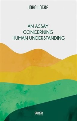 An Assay Concerning Human Understanding