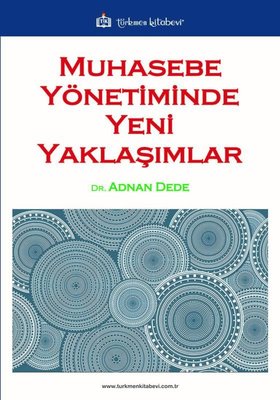 Muhasebe Yönetiminde Yeni Yaklaşımlar