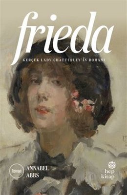 Frieda - Gerçek Lady Chatterleyin Romanı