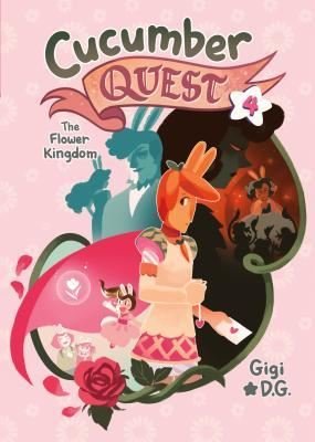 Cucumber Quest: The Flower Kingdom (Cucumber Quest 4)