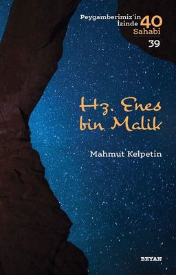 Hz. Enes bin Malik - Peygamberimiz'in İzinde 40 Sahabi 39
