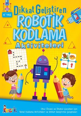 Dikkat Geliştiren Robotik Kodlama Aktiviteleri - 6 Yaş