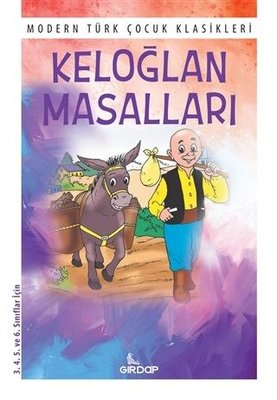 Keloğlan Masalları - Modern Türk Çocuk Klasikleri