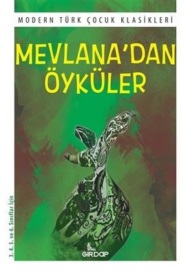 Mevlana'dan Öyküler - Modern Türk Çocuk Klasikleri