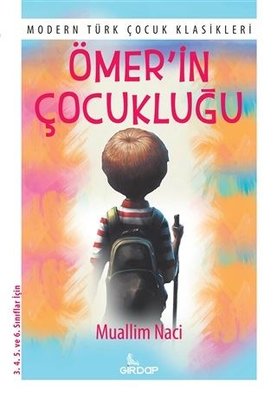 Ömer'in Çocukluğu - Modern Türk Çocuk Klasikleri