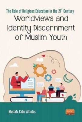 Worldviews and Identity Discernment of Muslim Youth