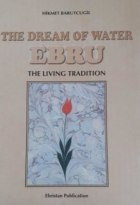 The Dream of Water Ebru the Living Tradition