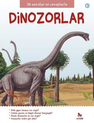 İlk Sorular ve Cevaplarla - Dinozorlar