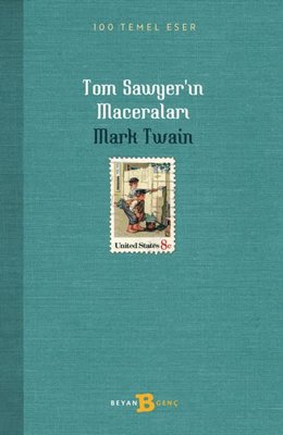 Tom Sawyer'in Maceraları - 100 Temel Eser