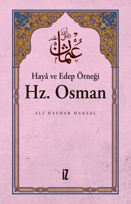 Haya ve Edep Örneği: Hz. Osman