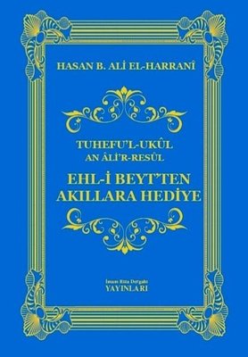 Ehl-i Beyt'ten Akıllara Hediye - Tuhefu'l Ukul