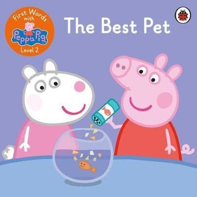 First Words with Peppa Level 2 - The Best Pet