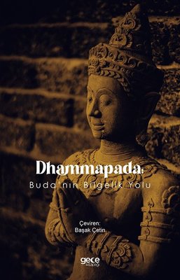 Dhammapada - Buda'nın Bilgelik Yolu