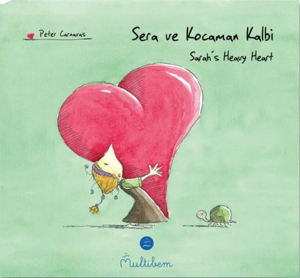 Sera ve Kocaman Kalbi - Sarah's Heavy Heart