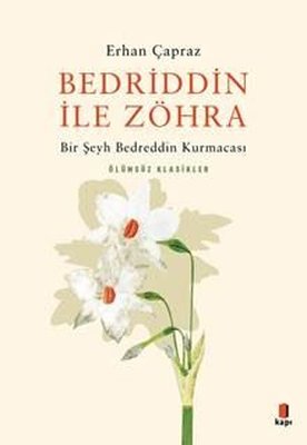 Bedrrin ile Zöhra - Bir Şeyh Bedreddin Kurmacası