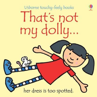 That's not my dolly... That's not my dolly...