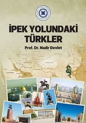 İpek Yolundaki Türkler