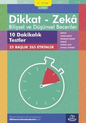 Dikkat Zeka - Bilişsel ve Düşünsel Beceriler 9-10 Yaş 10 Dakikalık Testler 4.Kitap