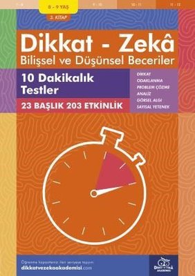 Dikkat Zeka - Bilişsel ve Düşünsel Beceriler 8-19 Yaş 10 Dakikalık Testler 3.Kitap