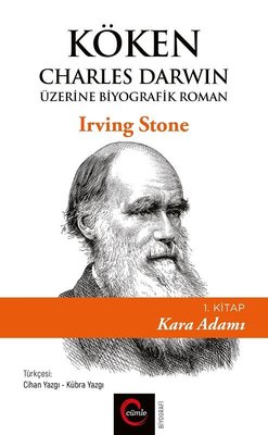 Köken Charles Darwin Üzerine Biyografik Roman - 1. Kitap Kara Adamı