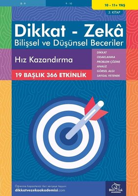 Dikkat Zeka - Bilişsel ve Düşünsel Beceriler 10-11 Yaş Hız Kazandırma 3.Kitap