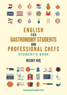 English for Gastronomy Students and Professional Chefs - Student's Book