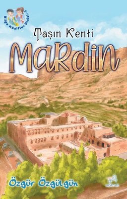 Taşın Kenti: Mardin - Bilge Kaşifler 1