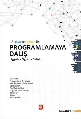 C# Java ve Python ile Programlamaya Dalış Uygula-Öğren-Geliştir