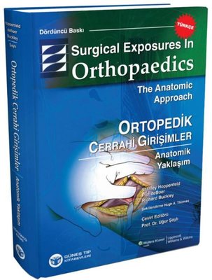 Surgical Exposures in Orthopaedics - The Anatomic