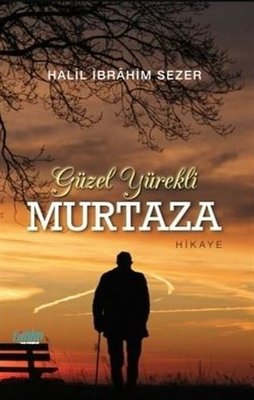 Güzel Yürekli Murtaza