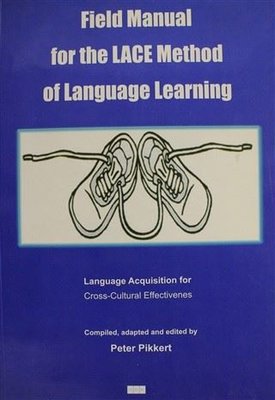 Field Manual for the Lace Method of Language Learning Field Manual for the Lace Method of Language Learning