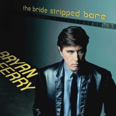 Bryan Ferry The Bride Stripped Bare Remastered Plak