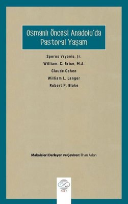 Osmanlı Öncesi Anadolu'da Pastoral Yaşam