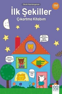 İlk Şekiller Çıkartma Kitabım - 250 Çıkartma