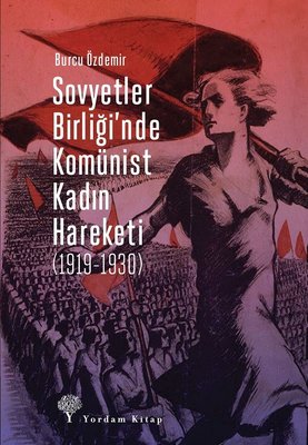 Sovyetler Birliğinde Komünist Kadın Hareketi 1919-1930