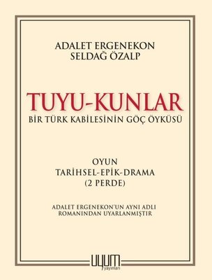 Tuyu-Kunlar: Bir Türk Kabilesinin Göç Öyküsü