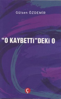 O Kaybetti'deki O