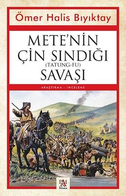 Mete'nin Çın Sındığı Savaşı