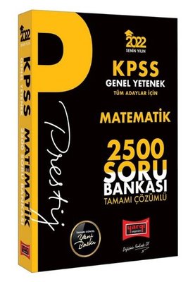 2022 KPSS Genel Yetenek Matematik Prestij Seri Tamamı Çözümlü 2500 Soru Bankası