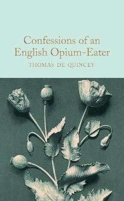 Confessions of an English Opium Eater (Dover Thrift Editions)