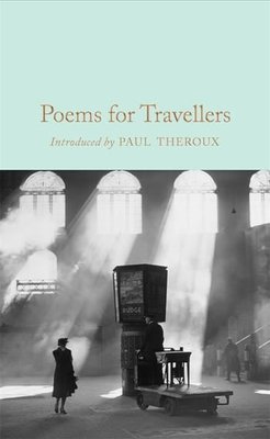 Poems for Travellers: Collector's Library (Macmillan Collector's Library)